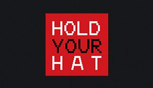 Hold Your Hat